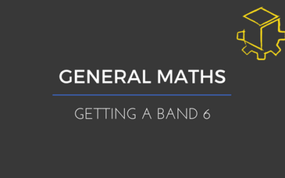 5 Essential Behaviours for getting a Band 6 in General Mathematics