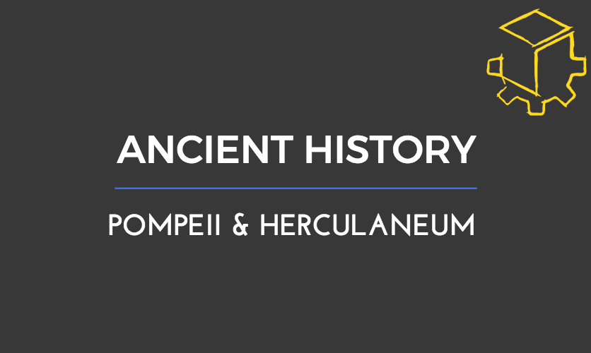 Ancient History – A reflection on Herculaneum and Pompeii in 79AD