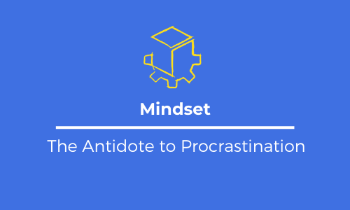 The antidote to procrastination, distraction and low engagement