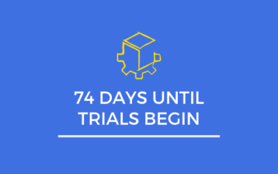 74 Days Until Trials Begin: What Is Your Plan?