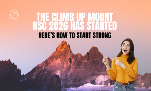HSC 2026 has started: Here’s How to Start Strong